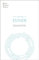 Book cover of: Message of Esther. By: David G. Firth