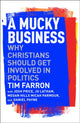 Book cover of: Mucky Business. By: Tim Farron