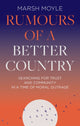 Book cover of: Rumours of a Better Country. By: Marsh Moyle
