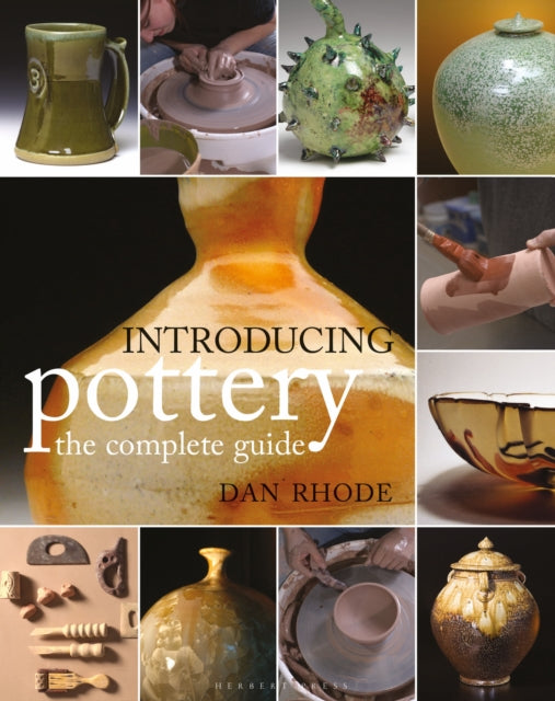 Book cover of: Introducing Pottery: the complete guide. By: Dan Rhode