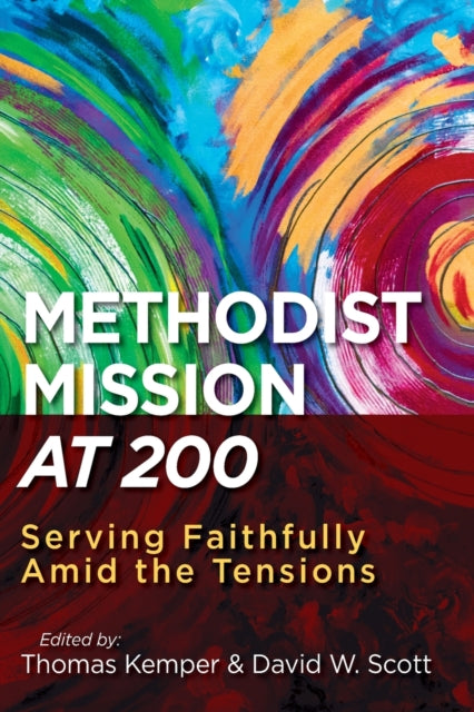 Book cover of: Methodist Mission at 200. By: David Scott