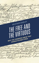 Book cover of: Free and the Virtuous. By: Heather Dutton Dudley