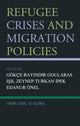 Book cover of: Refugee Crises and Migration Policies. By: Gökçe Bayındır Goularas