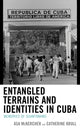 Book cover of: Entangled Terrains and Identities in Cuba. By: Asa McKercher
