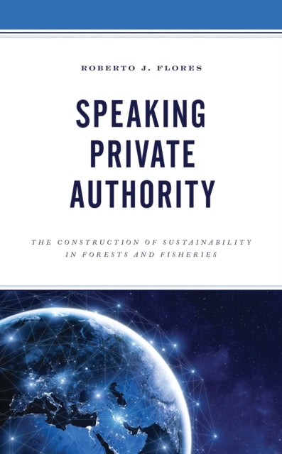 Book cover of: Speaking Private Authority. By: Roberto J. Flores