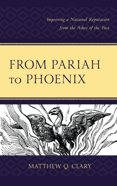 Book cover of: From Pariah to Phoenix. By: Matthew Q. Clary