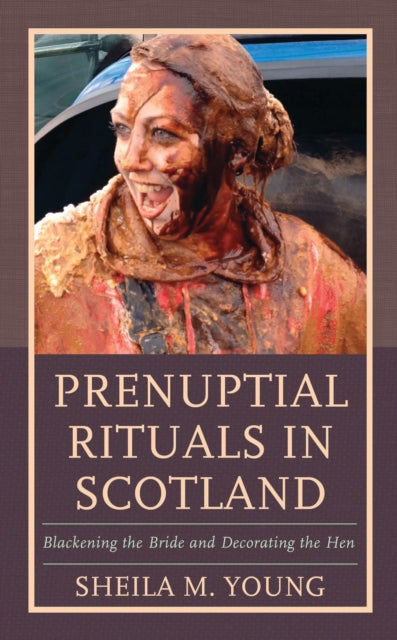 Book cover of: Prenuptial Rituals in Scotland. By: Sheila M. Young