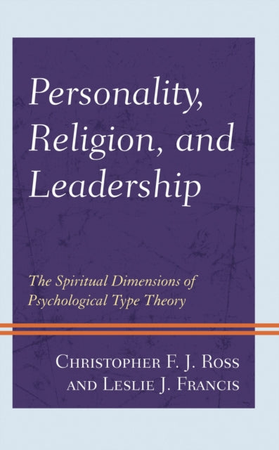 Book cover of: Personality, Religion, and Leadership. By: Christopher F. J. Ross