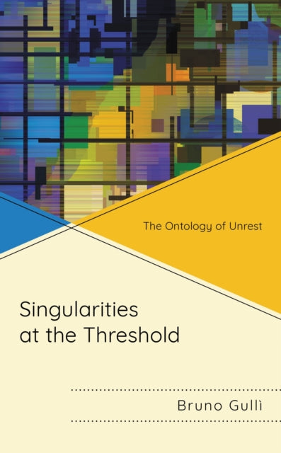 Book cover of: Singularities at the Threshold. By: Bruno Gullì