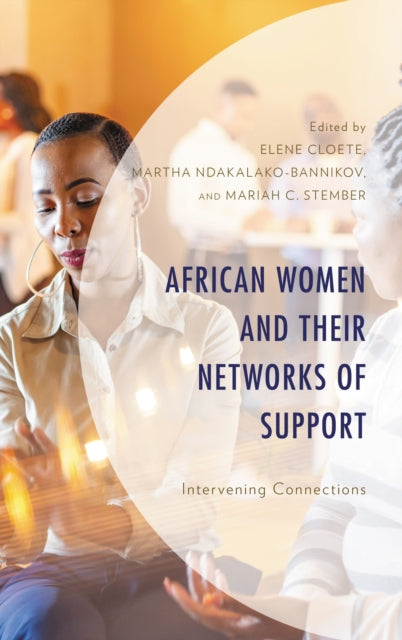 Book cover of: African Women and Their Networks of Support. By: Elene Cloete