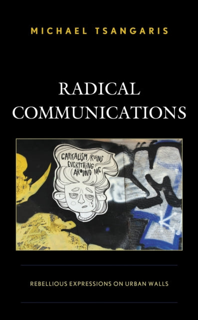 Book cover of: Radical Communications. By: Michael Tsangaris