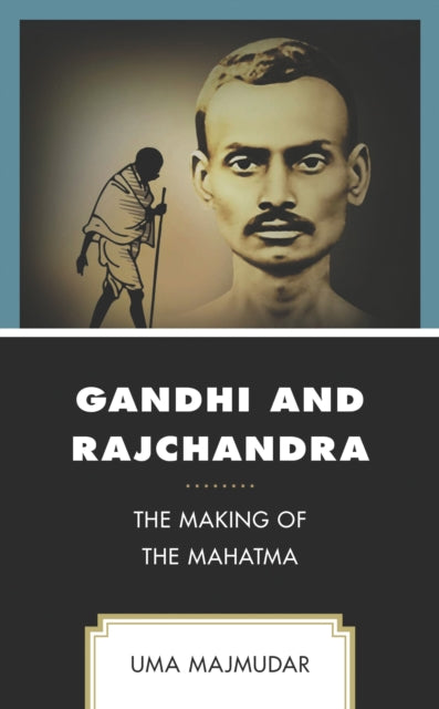 Book cover of: Gandhi and Rajchandra. By: Uma Majmudar