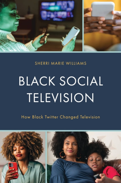 Book cover of: Black Social Television. By: Sherri M. Williams