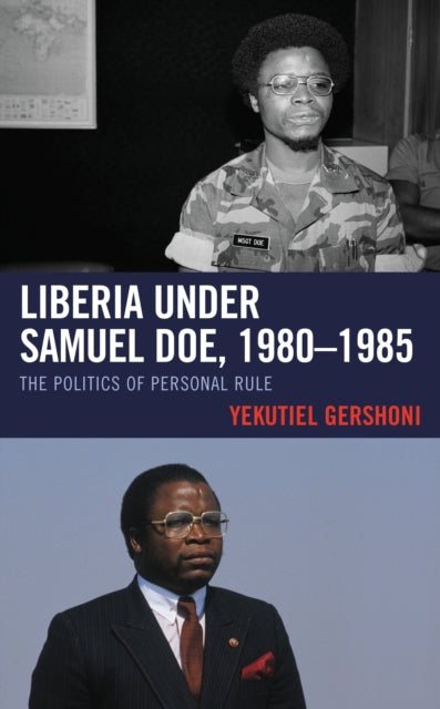 Book cover of: Liberia under Samuel Doe, 1980–1985. By: Yekutiel Gershoni
