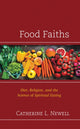Book cover of: Food Faiths. By: Catherine L. Newell