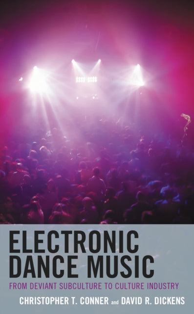 Book cover of: Electronic Dance Music. By: Christopher T. Conner