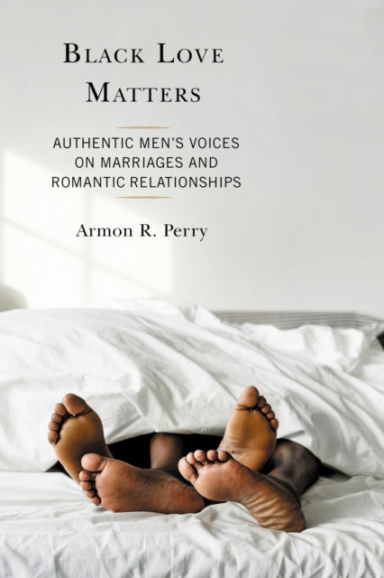 Book cover of: Black Love Matters. By: Armon R. Perry