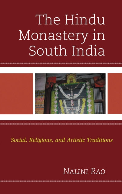 Book cover of: Hindu Monastery in South India. By: Nalini Rao