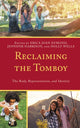 Book cover of: Reclaiming the Tomboy. By: Erica Joan Dymond