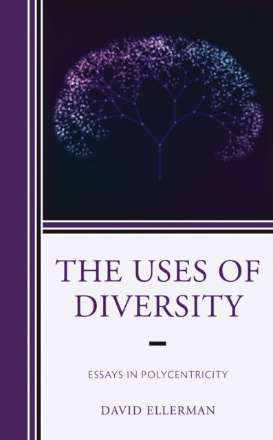 Book cover of: Uses of Diversity. By: David ELLERMAN