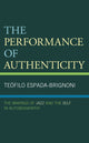 Book cover of: Performance of Authenticity. By: Teófilo Espada-Brignoni