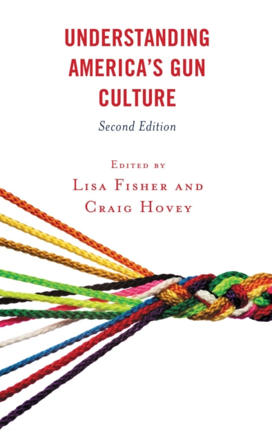 Book cover of: Understanding America's Gun Culture. By: Lisa Fisher