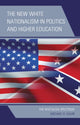 Book cover of: New White Nationalism in Politics and Higher Education. By: Michael H. Gavin