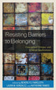 Book cover of: Resisting Barriers to Belonging. By: Beverly S. Faircloth