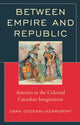 Book cover of: Between Empire and Republic. By: oANA Godeanu-Kenworthy