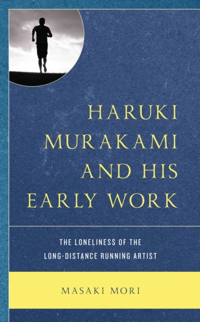Book cover of: Haruki Murakami and His Early Work. By: Masaki Mori