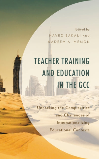 Book cover of: Teacher Training and Education in the GCC. By: Naved Bakali