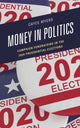 Book cover of: Money in Politics. By: Cayce Myers