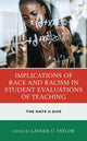 Book cover of: Implications of Race and Racism in Student Evaluations of Teaching. By: LaVada U. Taylor