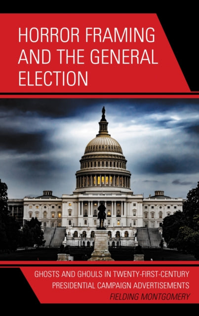 Book cover of: Horror Framing and the General Election. By: Fielding Montgomery