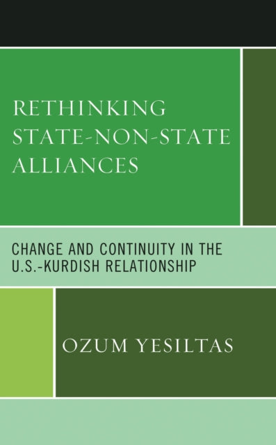 Book cover of: Rethinking State-Non-State Alliances. By: Ozum Yesiltas