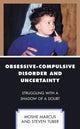 Book cover of: Obsessive-Compulsive Disorder and Uncertainty. By: Moshe Marcus