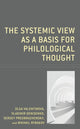 Book cover of: Systemic View as a Basis for Philological Thought. By: Olga Valentinova