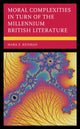 Book cover of: Moral Complexities in Turn of the Millennium British Literature. By: Mara E. Reisman