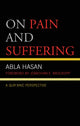 Book cover of: On Pain and Suffering. By: Abla Hasan