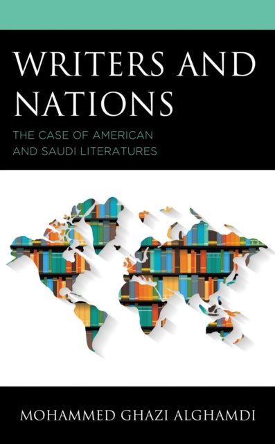 Book cover of: Writers and Nations. By: Mohammed Ghazi Alghamdi