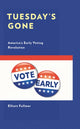 Book cover of: Tuesday's Gone. By: Elliott Fullmer