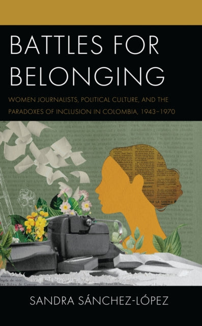 Book cover of: Battles for Belonging. By: Sandra Sánchez-López