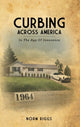 Book cover of: Curbing Across America In the Age of Innocence. By: Norm Riggs