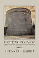 Book cover of: Getting to "Yes". By: Scunner Crabbit