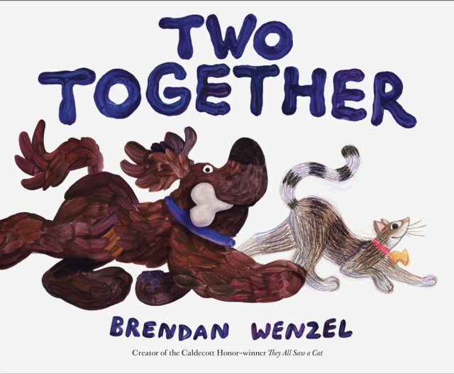 Book cover of: Two Together. By: Brendan Wenzel