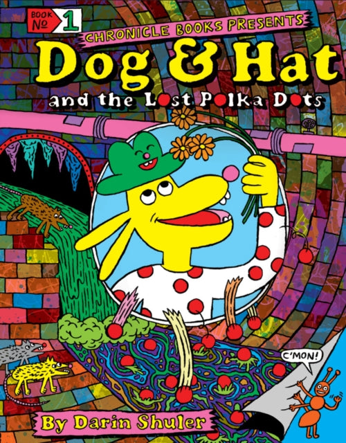 Book cover of: Dog & Hat and the Lost Polka Dots. By: Darin Shuler
