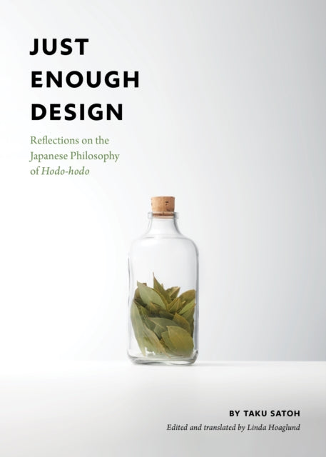 Book cover of: Just Enough Design. By: Taku Satoh