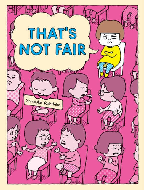 Book cover of: That's Not Fair. By: Shinsuke Yoshitake