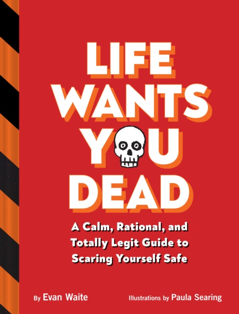 Book cover of: Life Wants You Dead. By: Evan Waite