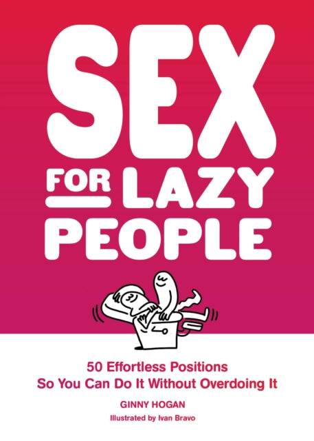 Book cover of: Sex for Lazy People. By: Ginny Hogan